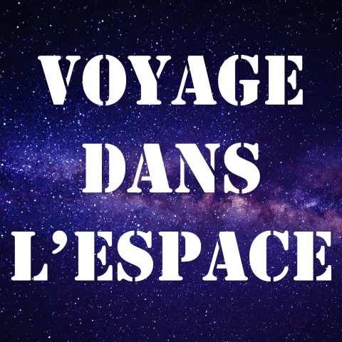 VOYAGE_DANS_LESPACE.JPEG